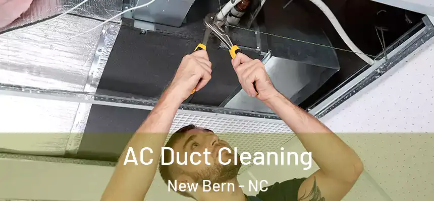  AC Duct Cleaning New Bern - NC
